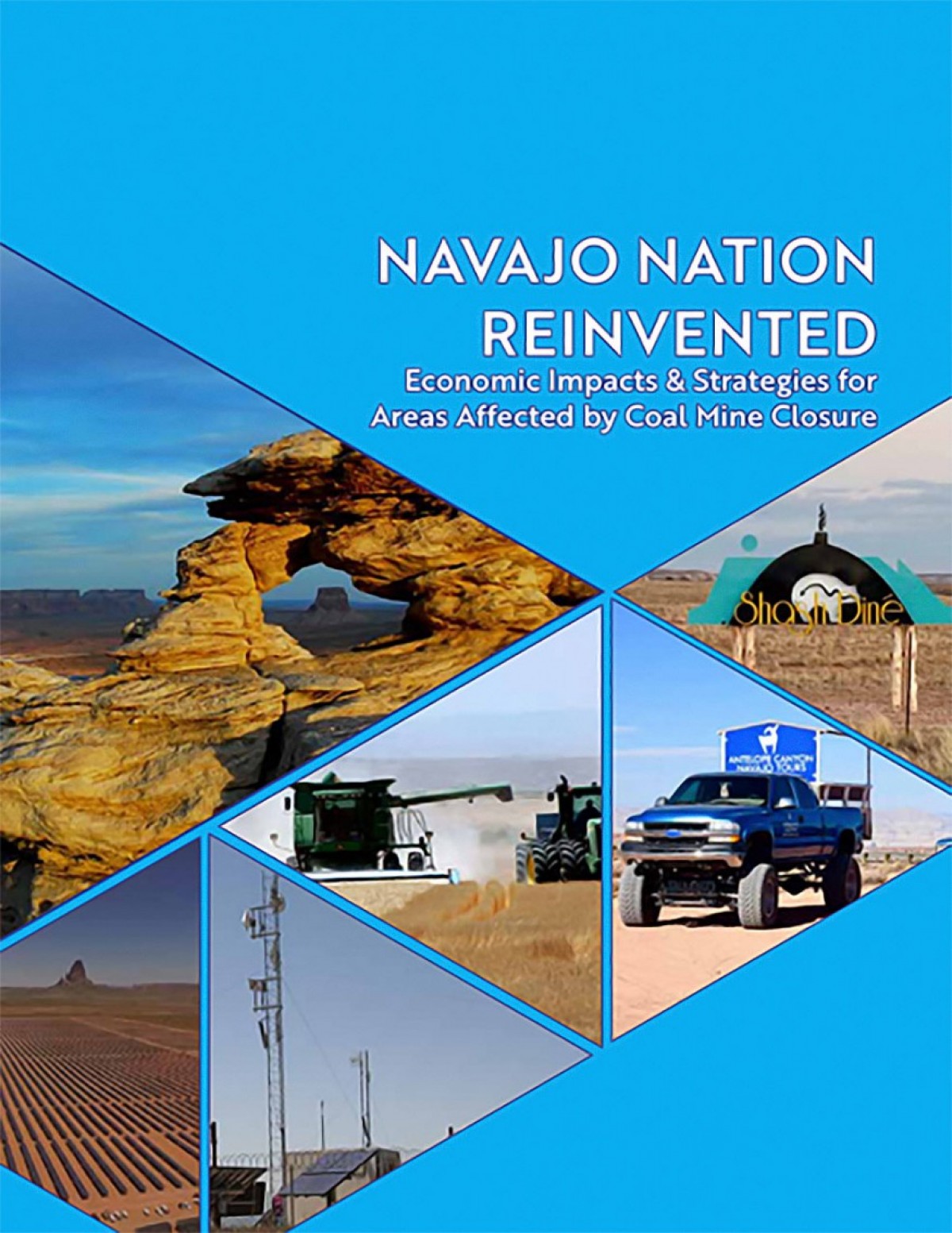 Cover photo of Navajo Nation Reinvented - Economic Impacts and Strategies for Areas Affected by Coal Mine Closure